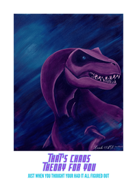 That's Chaos Theory For You Poster - Limited Edition